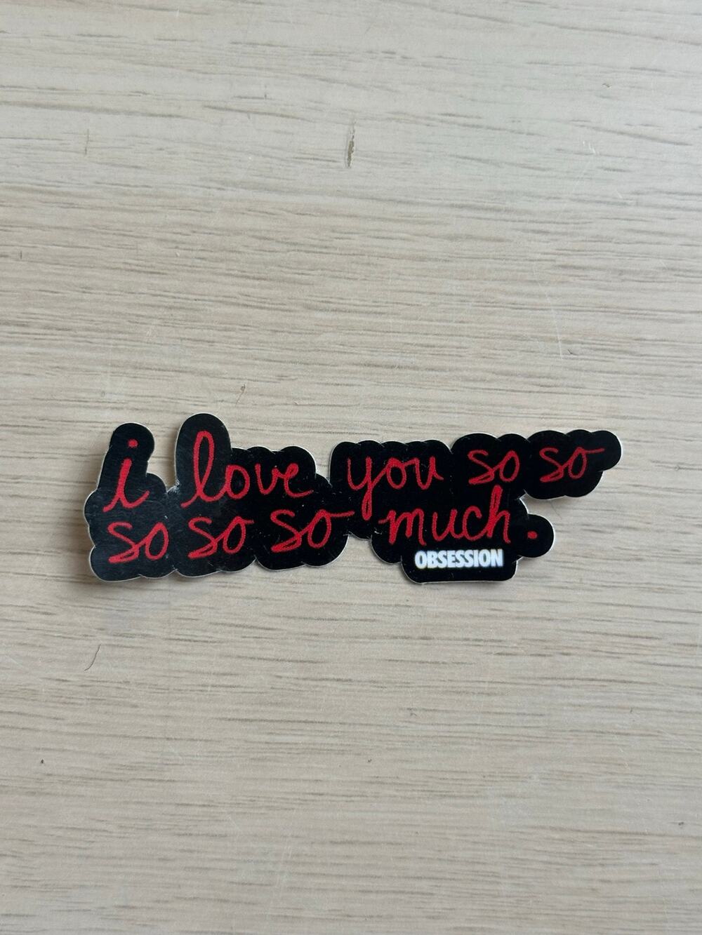 Rare Obsession Movie Sticker from SXSW: “I love you so so so so so much”